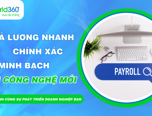 Cách để doanh nghiệp trả lương nhanh, chính xác và minh bạch hơn?