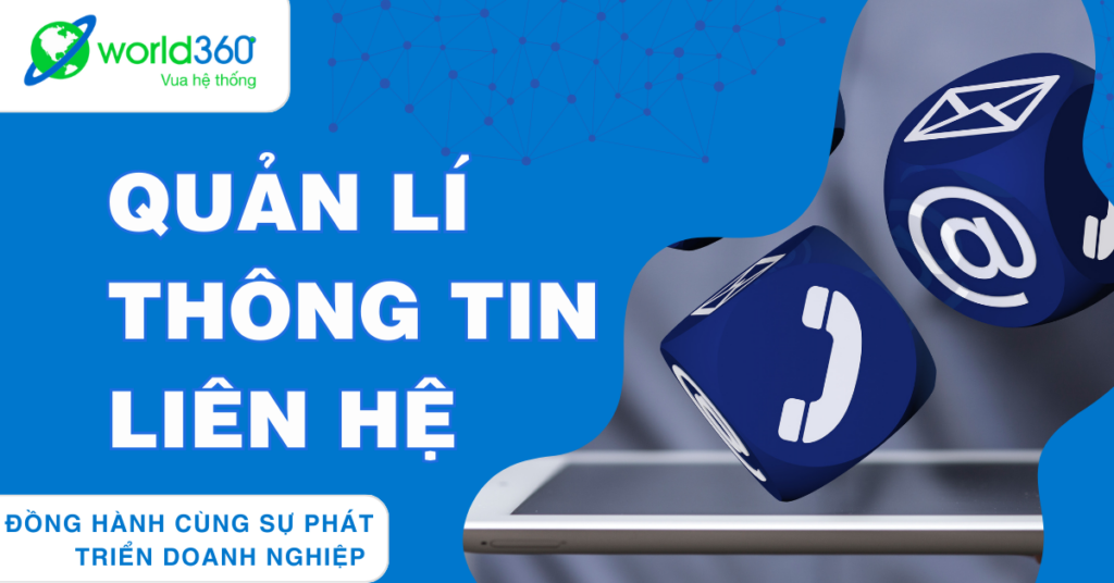 Vua hệ thống: Bí quyết quản lý thông tin liên hệ