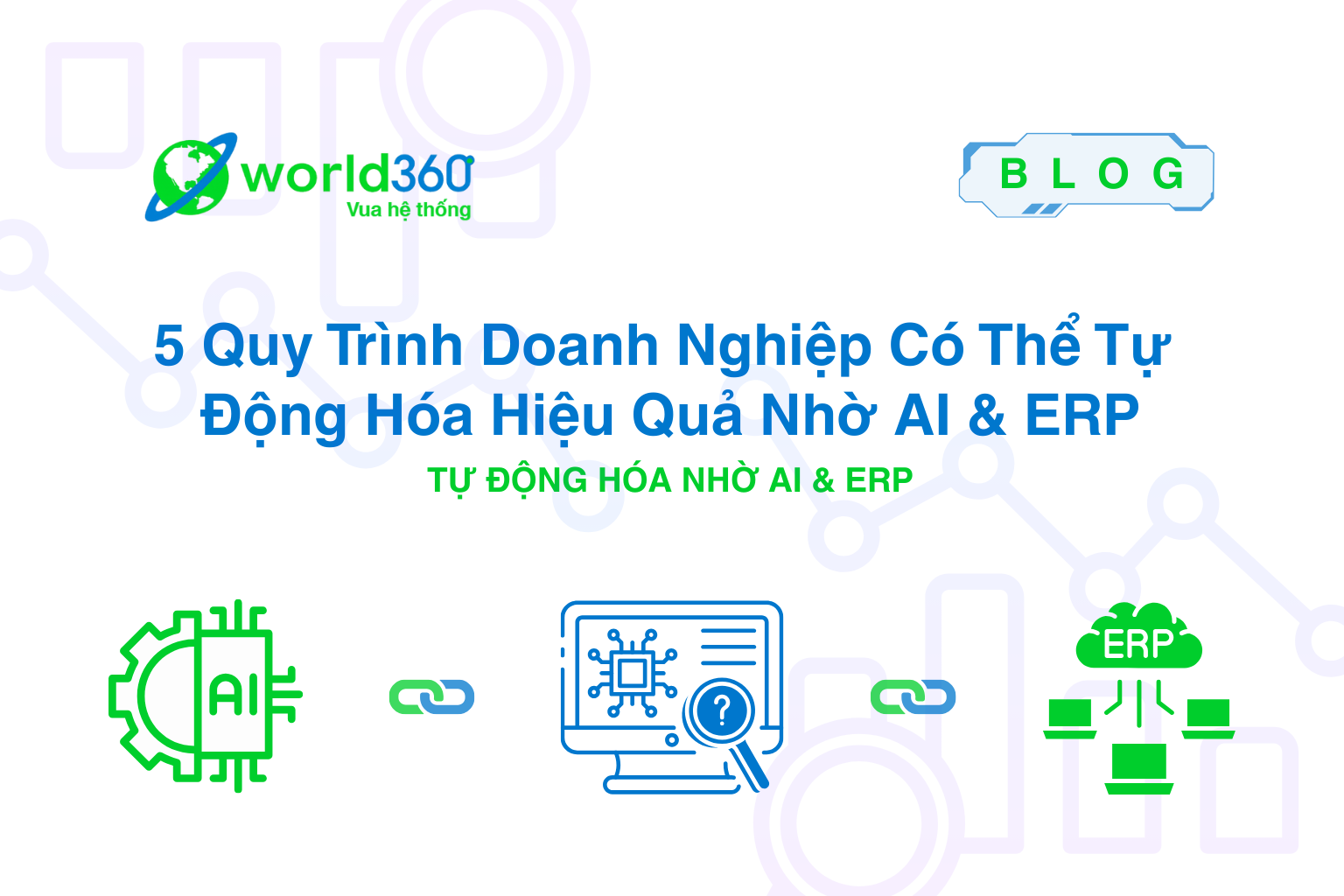 5 Quy Trình Doanh Nghiệp Có Thể Tự Động Hóa