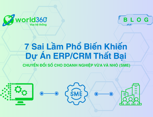 7 sai lầm phổ biến khiến dự án ERP/CRM thất bại