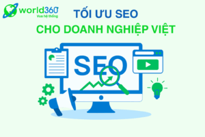 Tối ưu SEO cho doanh nghiệp Việt – Chiến lược kỹ thuật, nội dung & thương hiệu toàn diện 4 SEO