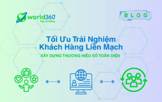 Tối Ưu Trải Nghiệm Khách Hàng Liền Mạch