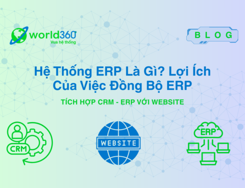 Hệ Thống ERP Là Gì? Lợi Ích Của Việc Đồng Bộ ERP