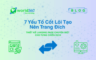 7 Yếu Tố Cốt Lõi Tạo Nên Trang Đích