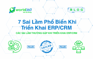 7 Sai Lầm Phổ Biến Khi Triển Khai ERP/CRM 5 7 Sai Lầm Phổ Biến Khi Triển Khai ERP/CRM