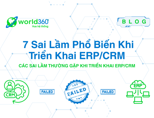  7 Sai Lầm Phổ Biến Khi Triển Khai ERP/CRM
