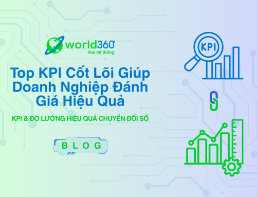 Top KPI cốt lõi giúp doanh nghiệp đánh giá hiệu quả